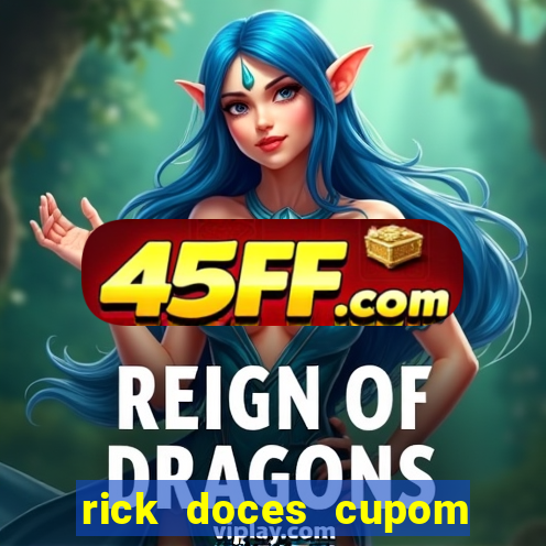 rick doces cupom primeira compra